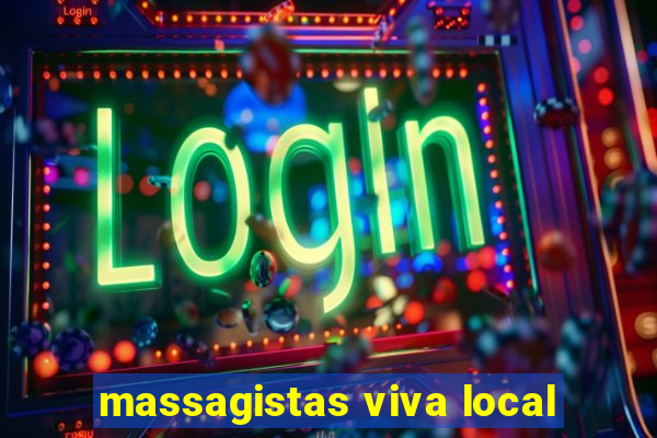 massagistas viva local